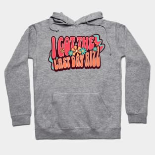 Last Day of School - I Got the Last Day Rizz Funny Teacher Hoodie